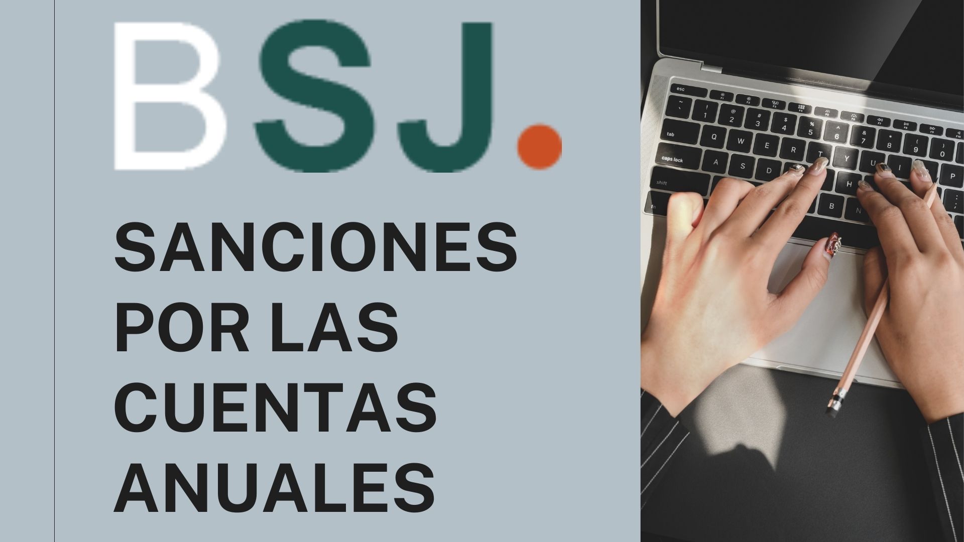 Bufete Sempere Jaén te explica el régimen sancionador si no presentas las cuentas anuales de la empresa